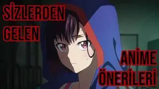 20 TANE ANİME ÖNERİSİ! - Sizden Gelen Anime Önerileri