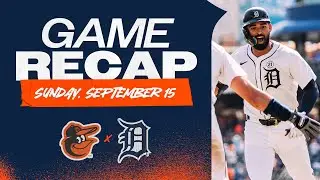 Game Highlights: Riley Greene Hits 2 Home Runs in Series Win Over Orioles | 9/15/2024