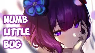 【Nightcore】Em Beihold - Numb Little Bug (Lyrics)