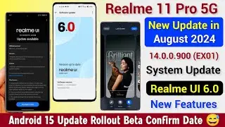 Realme 11 Pro New Update in August 2024 | Realme 11 Pro New Update | Realme UI 6.0 Update Features
