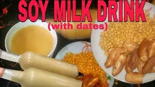 HOW TO MAKE SOY MILK DRINK WITH DATES for diabetic patients and weightloss #vegandrink