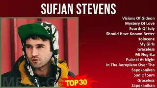 S u f j a n S t e v e n s 2024 MIX Songs Collection ~ 1990s Music ~ Top Indie Pop, Alternative I...