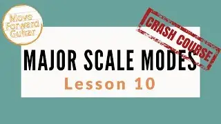 Guitar Major Scale Modes | Sounds Of The Modes