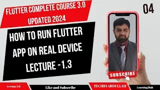 Flutter in Urdu | How to Run Flutter App on Real Device || Lecture 1.3  