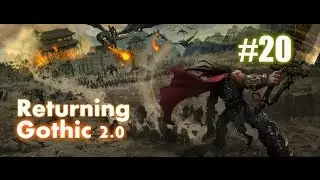 Gothic 2 | Returning 2.0 День #20