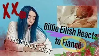Billie Eilish Reacts to Fiancé MV (Fan Made)- ItsMeAngeru