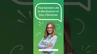 True Success Lies in the Essence of Your Character. #shorts #businesssuccessquotes
