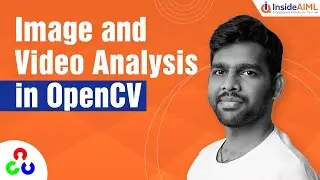Image And Video Analysis Using OpenCV | OpenCV Tutorial Part-4