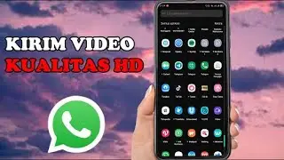 Cara Kirim Video Kualitas HD di Whatsapp | TUTORIAL WHATSAPP
