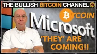 🇬🇧 BITCOIN | Big guns like Microsoft - will they, won’t they?  (Ep 667) 🚀