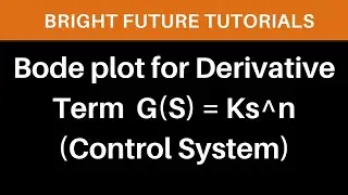 Bode plot for derivative term | draw the bode plot of G(S) = Ks^n | magnitude and phase plot