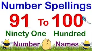 Numbers Spellings 91 to 100 for Kids | 91 to 100 Number Names | | Count Number with Spelling 91-100