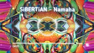 Sibertian – Namaha [PSY CHILL]
