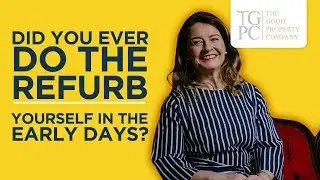 Did you ever do the refurb yourself in the early days?