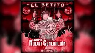 Grupo Nueva Generación “El Betito” [Inedita] 2023 en vivo