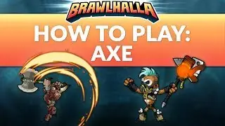 How to Play: Axe - Brawlhalla Dev Stream Montage
