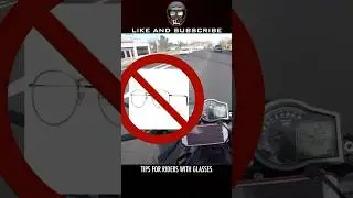 Suggestions for BIKERS who wear glasses 