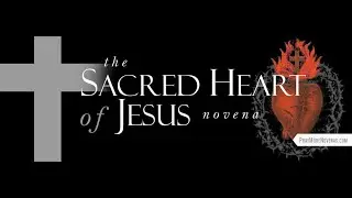 Final Prayer - Sacred Heart of Jesus Novena | 2024
