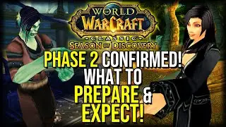 Phase 2 Preparation & Expectations! | Season of Discovery | WoW Classic