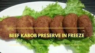 Easy Recipe Of Beef Kebab | How To Preserve Kabab In Freeze At Home | By Nian's Cooking Diary