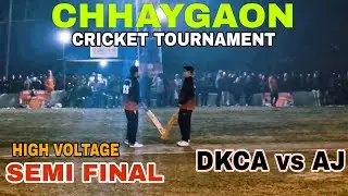 DAKSHIN KAMRUP vs AJ  Semifinal first Match/ chhaygaon daynight cricket tournament/ Vaja, anjan 🔥