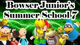 SML Movie Bowser Junior's Summer School 7 Part #2