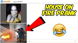 I Set My House On Fire And Pranked People On Omegle!