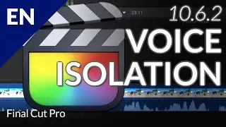 Final Cut Pro – Voice Isolation Explained with Real-World Examples!
