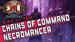 [3.22]CHAINS OF COMMAND NECROMANCER Path of Exile Build Guide