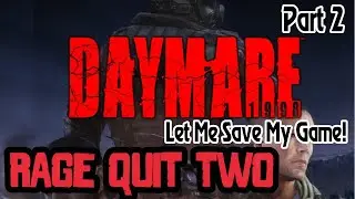 Rage Quit Two - Daymare 1998 - Part 2