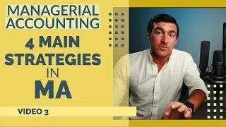 5.3) Different Types of Managerial Accounting | INTRODUCTION to 4 Key Strategies