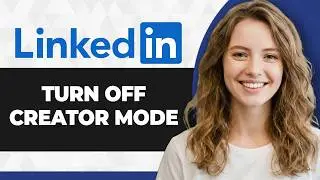 How to Turn Off Creator Mode on LinkedIn (Full 2026 Guide)