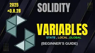 Variables in Solidity Explained | State, Local & Global Variables (For Beginners)