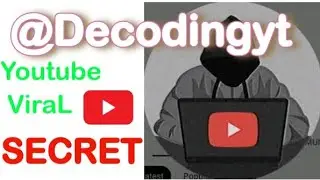 @decodingyt YouTube Viral Trick 2023 and YouTube Fast Growth Secret | Decodingyt Secret tricks