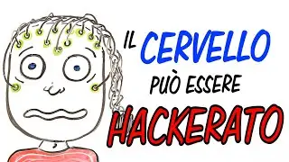 Si può HACKERARE il CERVELLO UMANO?