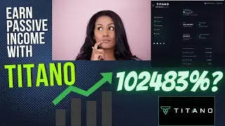 How to Earn 102,000% APY w/ TITANO