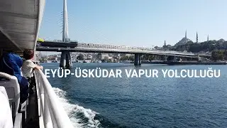 İstanbul, Eyüpsultan & Üsküdar (Boğaz Geçişi)