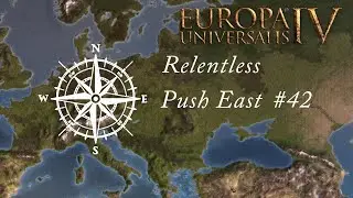 EU 4 Relentless Push East - 42 - Undefended territory