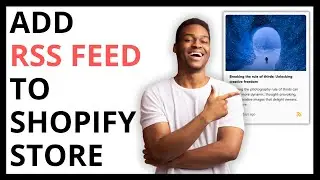 How to Add RSS Feed to Shopify Store [QUICK GUIDE]