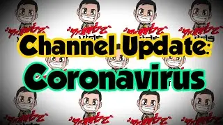 Coronavirus Channel Update