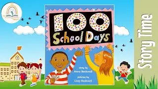 100 SCHOOL DAYS by Anne Rockwell ~ Kids Book Storytime, Kids Book Read Aloud, Bedtime Stories
