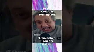 FREE COURSE: Creative Real Estate Transaction Engineer -- Because, it's fun to make money!