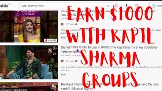 EARN $1000 WITH KAPIL SHARMA GROUPS