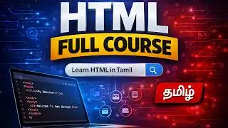 HTML Full Course in Tamil 🔥 | Beginner to Advanced (Complete Guide)