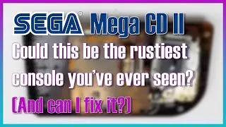 Incredibly Rusty Mega CD 2 - Can I restore it?