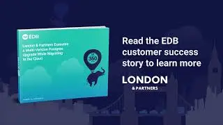 Success Story: London & Partners Executes a Multi-Version Postgres to Upgrade to the Cloud