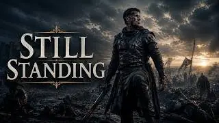 Still Standing | Epic Inspiring Background Music| Cinematic Orchestral | No Copyright | Royalty Free