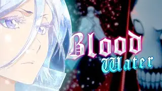 「AMV」 | 『Blood Water amv Rukia vs As Nodt TYBW』