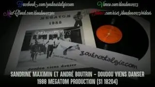ZOUK NOSTALGIE - SANDRINE MAXIMIN & DJEMINAY Doudou viens danser 1988 Megatom (S1 18204) DOUDOU 973