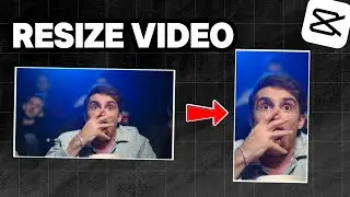 How To Resize Video in CapCut PC